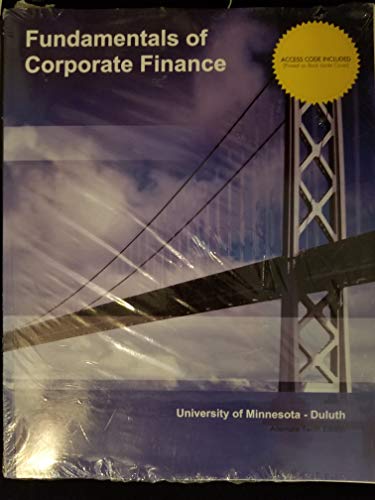 Fundamentals of Corporate Finance Alternate Tenth Edition [University of Minnesota - Duluth] Access Code Included